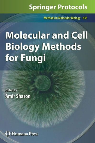 Cover for Amir Sharon · Molecular and Cell Biology Methods for Fungi - Methods in Molecular Biology (Hardcover Book) (2010)