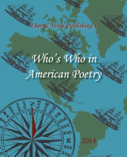 Who's Who in American Poetry 2014 Vol. 2 - Eber & Wein - Książki - Eber & Wein Publishing - 9781608804108 - 19 marca 2015