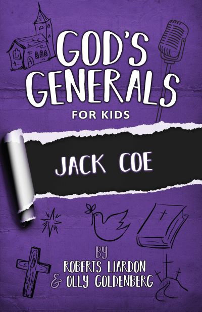 Cover for Roberts Liardon · God's Generals for Kids Jack Coe (Book) (2020)