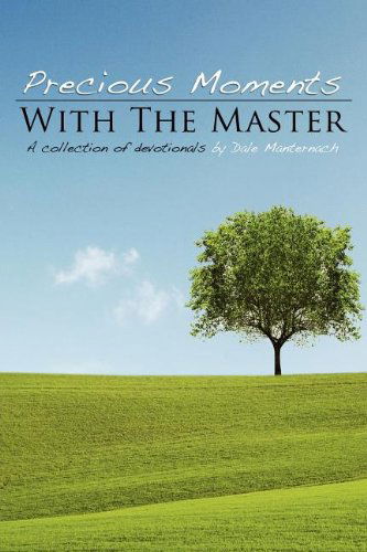 Cover for Dale Manternach · Precious Moments with the Masters (Paperback Book) (2011)