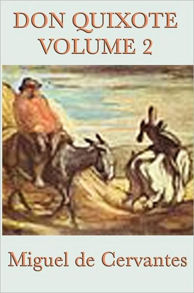 Don Quixote Vol. 2 - Miguel De Cervantes Saavedra - Libros - SMK Books - 9781617206108 - 24 de enero de 2012