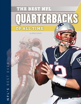 Cover for Matt Scheff · The Best Nfl Quarterbacks of All Time (Nfl's Best Ever) (Hardcover Book) (2013)