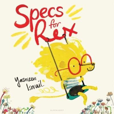 Cover for Yasmeen Ismail · Specs for Rex (Book) (2015)