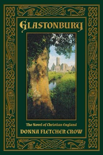 Cover for Donna Fletcher Crow · Glastonbury: the Novel of Christian England (Pocketbok) (2013)