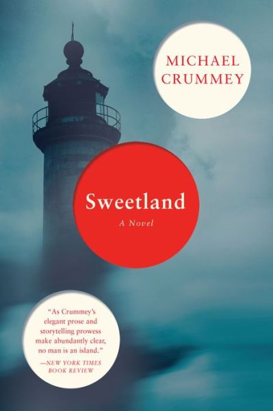 Cover for Crummey Michael Crummey · Sweetland - A Novel (Paperback Book) (2015)