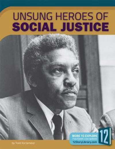 Cover for Todd Kortemeier · Unsung heroes of social justice (Book) (2017)