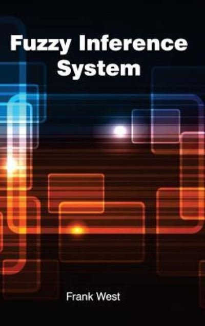 Cover for Frank West · Fuzzy Inference System (Hardcover Book) (2015)