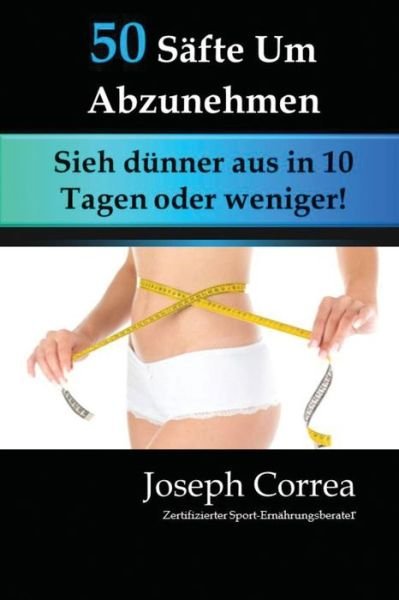 Cover for Joseph Correa · 50 Safte Um Abzunehmen (Paperback Book) (2016)