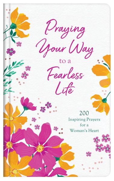 Praying Your Way to a Fearless Life - Carey Scott - Książki - Barbour Publishing - 9781636090108 - 1 października 2021