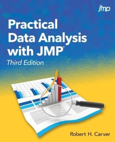 Cover for Robert Carver · Practical Data Analysis with JMP, Third Edition (Taschenbuch) (2019)