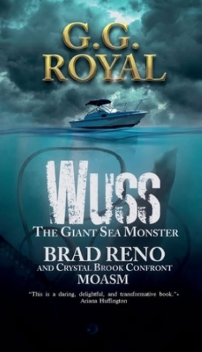Cover for G G Royal · Wuss the Giant Sea Monster (Paperback Book) (2019)