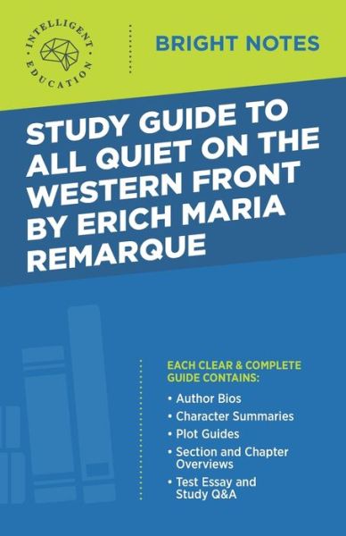 Cover for Intelligent Education · Study Guide to All Quiet on the Western Front by Erich Maria Remarque - Bright Notes (Paperback Book) [4th edition] (2020)