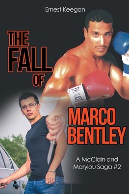 Cover for Ernest Keegan · The Fall of Marco Bentley (Paperback Book) (2020)