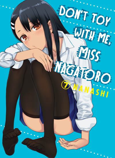 Cover for Nanashi · Don't Toy With Me Miss Nagatoro, Volume 7 (Paperback Book) (2021)