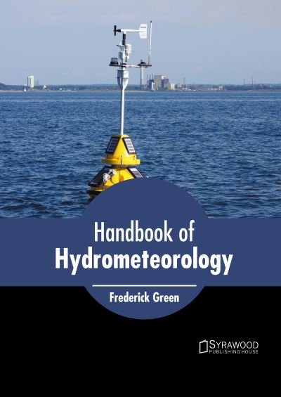 Cover for Frederick Green · Handbook of Hydrometeorology (Gebundenes Buch) (2022)