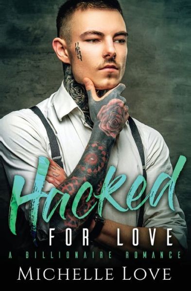 Michelle Love · Hacked for Love (Paperback Book) (2020)