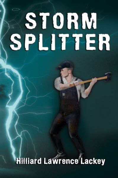 Cover for Hilliard Lawrence Lackey · Storm Splitter (Pocketbok) (2020)