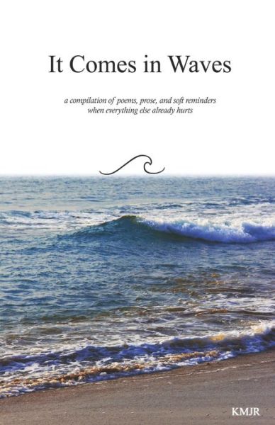 Cover for Kamryn M Johnson-Rodgers · It Comes in Waves (Paperback Book) (2020)