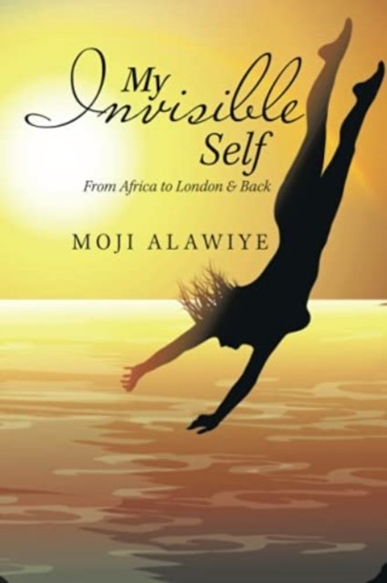 Cover for Moji Alawiye · My Invisible Self (Paperback Book) (2021)