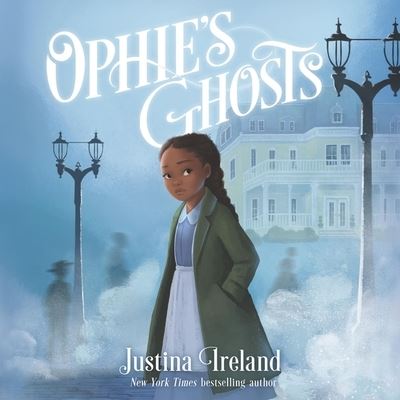 Cover for Justina Ireland · Ophie's Ghosts (CD) (2021)