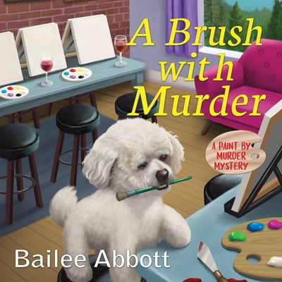 Cover for Bailee Abbott · A Brush with Murder (CD) (2021)