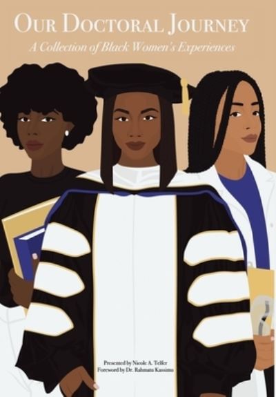 Cover for Nicole A. Telfer · Our Doctoral Journey (Book) (2022)