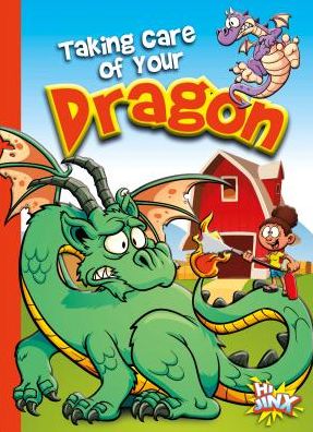 Cover for Eric Braun · Taking Care of Your Dragon (Hardcover Book) (2019)