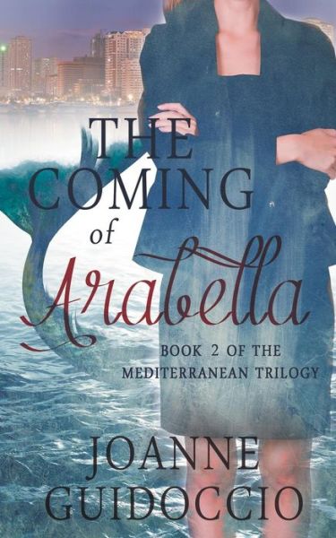 Cover for Joanne Guidoccio · The Coming of Arabella (Paperback Book) (2015)