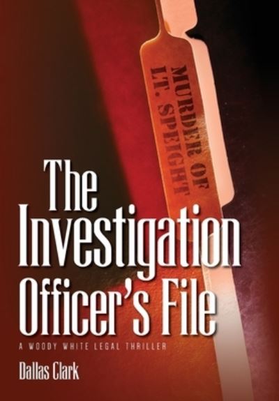 Cover for Dallas Clark · The Investigation Officer's File (Gebundenes Buch) (2022)