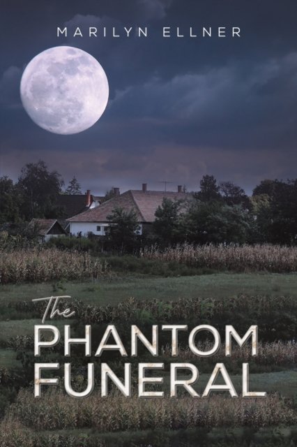 Cover for Marilyn Ellner · The Phantom Funeral (Paperback Book) (2023)