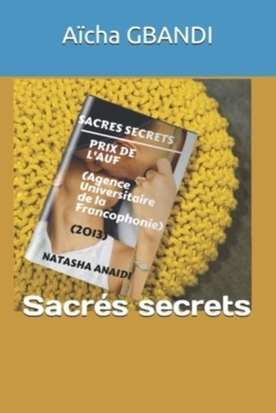 Cover for Aicha Gbandi · Sacres secrets (Pocketbok) (2019)