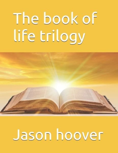 Cover for Jason Hoover · The book of life trilogy (Paperback Book) (2019)