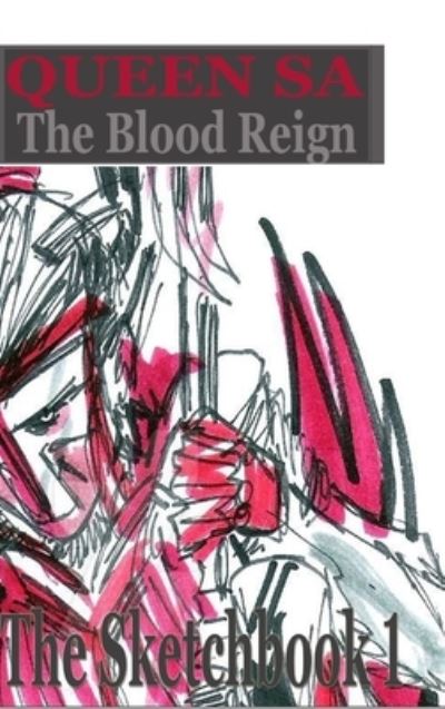 Cover for Jose L F Rodrigues · Blood Reign The Sketchbook (Hardcover Book) (2020)