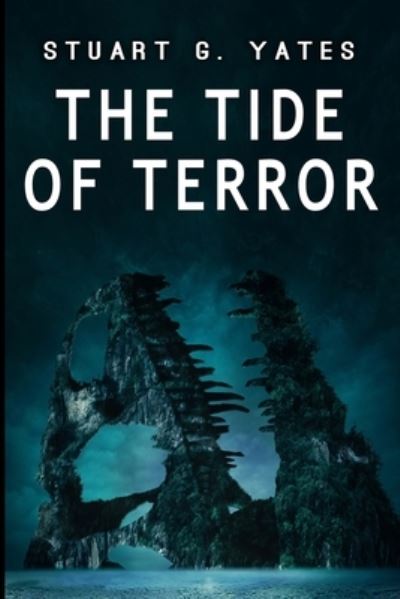 Cover for Stuart G Yates · The Tide Of Terror (Paperback Book) (2021)