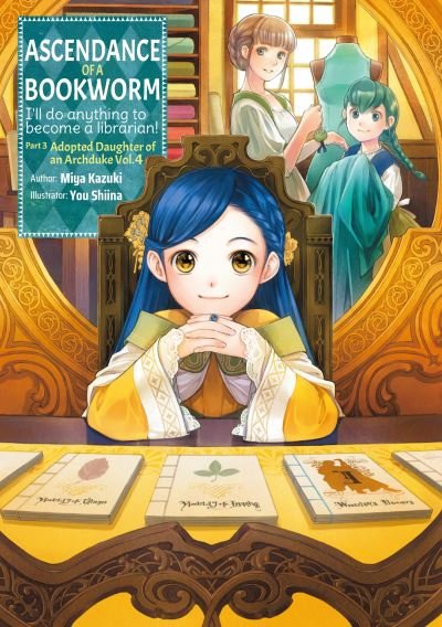 Cover for Miya Kazuki · Ascendance of a Bookworm: Part 3 Volume 4 - Ascendance of a Bookworm: Part 3 (light novel) (Pocketbok) (2022)