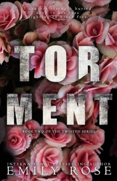Emily Rose · Torment (Paperback Book) (2018)