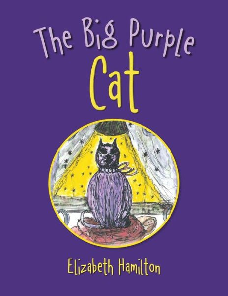 Cover for Elizabeth Hamilton · The Big Purple Cat (Paperback Book) (2019)