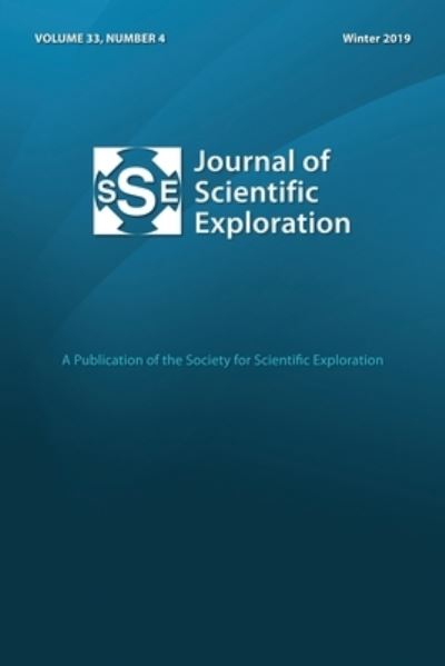 Journal of Scientific Exploration 33 - Society For Scientific Exploration - Książki - Journal of Scientific Exploration - 9781734071108 - 17 grudnia 2019