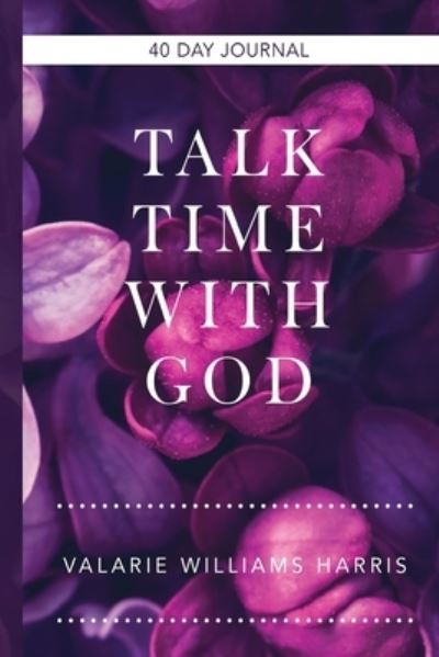 Cover for Valarie Williams Harris · Talk Time with God (Paperback Book) (2019)