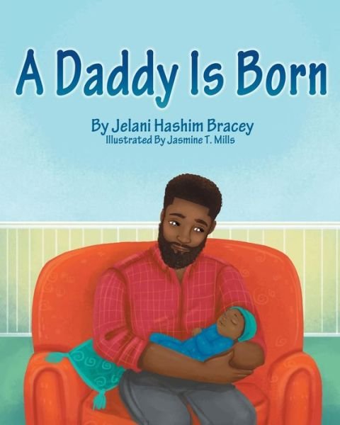 Cover for Jelani Hashim Bracey · Daddy Is Born (Bok) (2020)