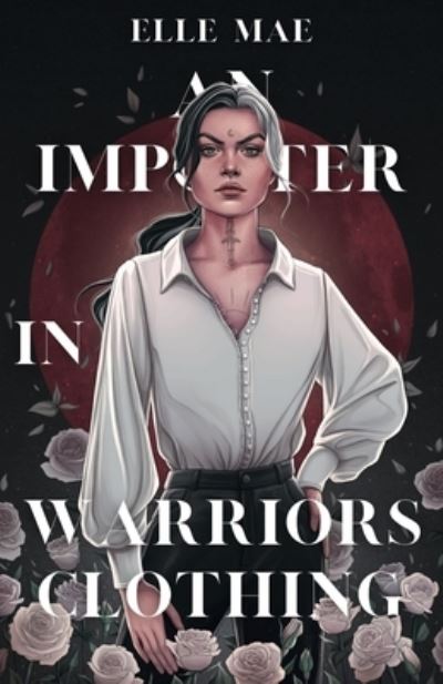 Cover for Elle Mae · An Imposter In Warriors Clothing (Paperback Book) (2021)