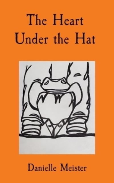 Cover for Meister · The Heart Under the Hat (Paperback Book) (2022)