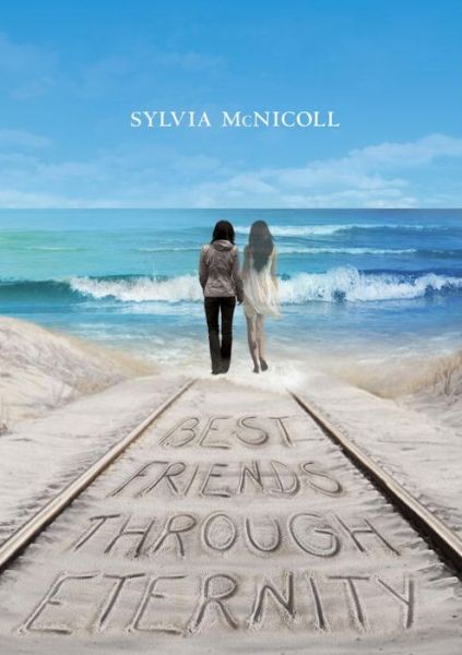 Cover for Sylvia McNicoll · Best Friends Through Eternity (Hardcover Book) (2015)