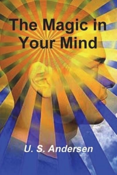 Cover for U S Andersen · The Magic in Your Mind (Paperback Book) (2021)