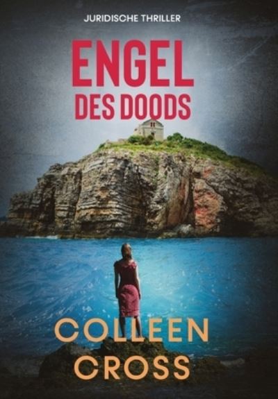 Cover for Cross Colleen Cross · Engel des doods: thriller - Katerina Carter juridische thrillerserie (Innbunden bok) (2024)