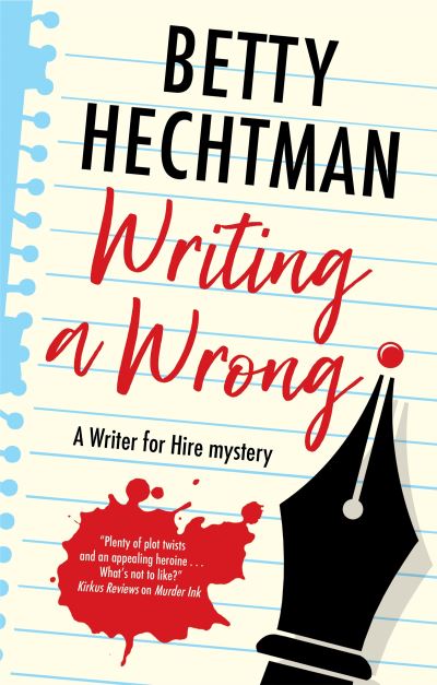 Cover for Betty Hechtman · Writing a Wrong - A Writer for Hire mystery (Taschenbuch) [Main edition] (2022)