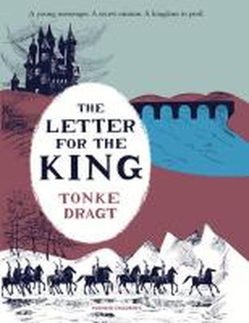 Cover for Dragt, Tonke (Author) · The Letter for the King: A Netflix Original Series (Hardcover Book) [Winter edition] (2013)