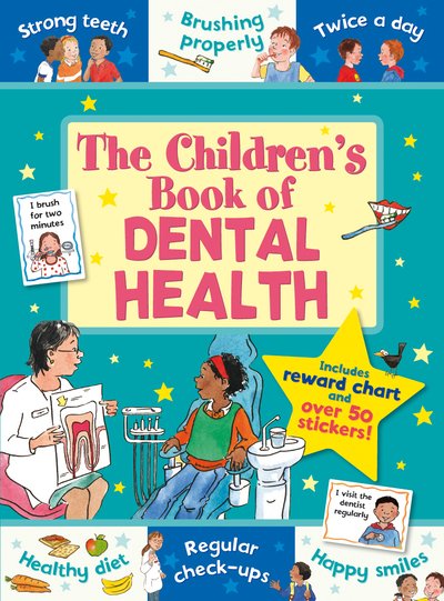 Cover for Kasasa, Dr Sarah, BSC, MSc, PhD, BDS · The Children's Book of Dental Health - Star Rewards - Life Skills for Kids (Paperback Book) (2018)