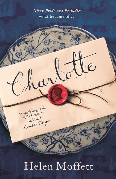 Cover for Helen Moffett · Charlotte: Perfect for fans of Jane Austen and Bridgerton (Hardcover Book) (2020)