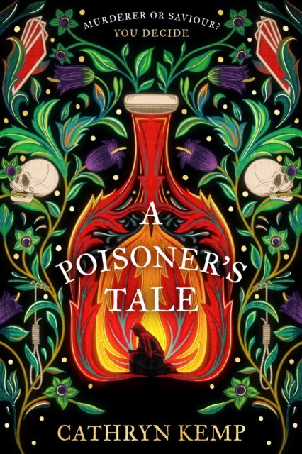 Cover for Cathryn Kemp · A Poisoner's Tale: A dark and gripping feminist retelling of notorious Italian Poisoner, Giulia Tofana (Paperback Book) (2024)